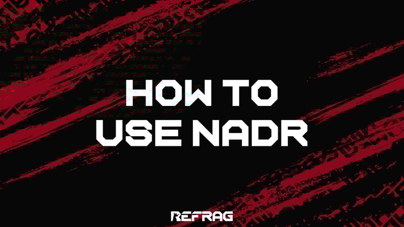 How to use Refrag’s NADR – A Complete Guide