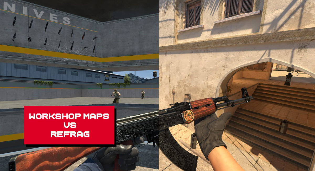 CS2 Workshop Maps vs. Refrag: What&#8217;s the difference?