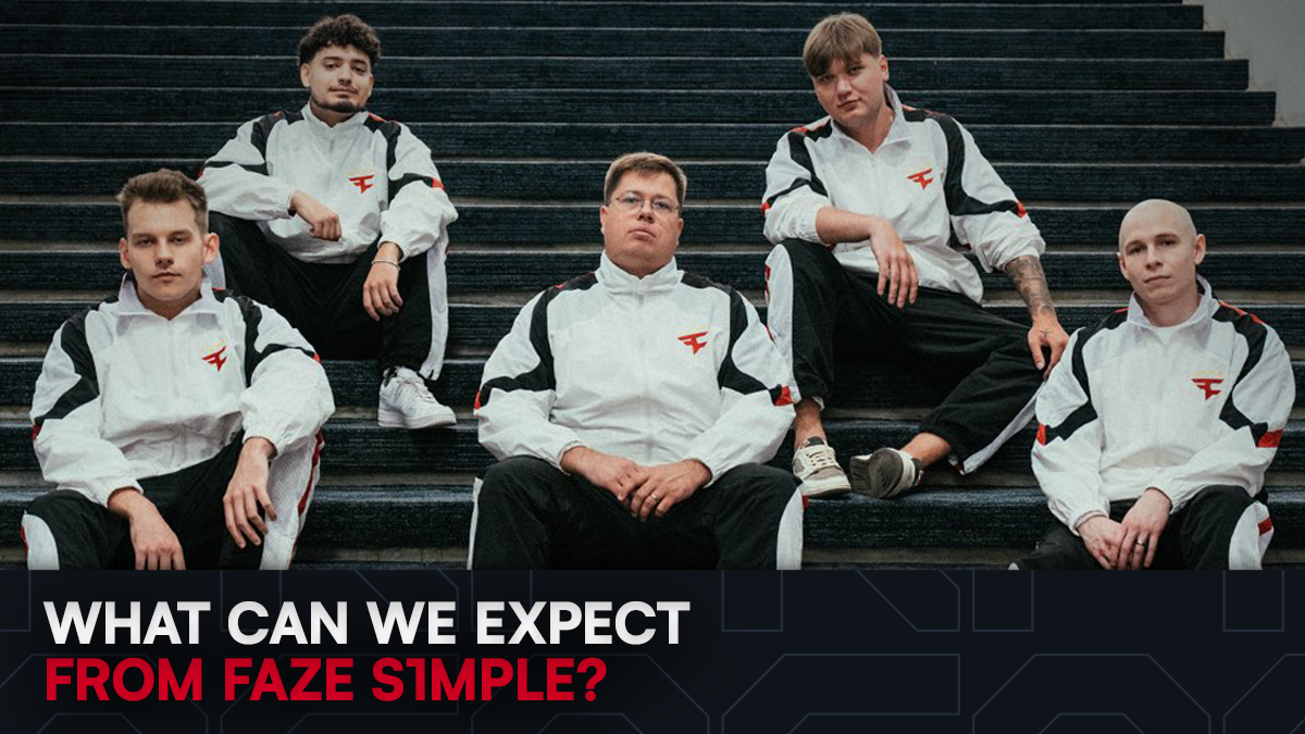 What To Expect From FaZe s1mple