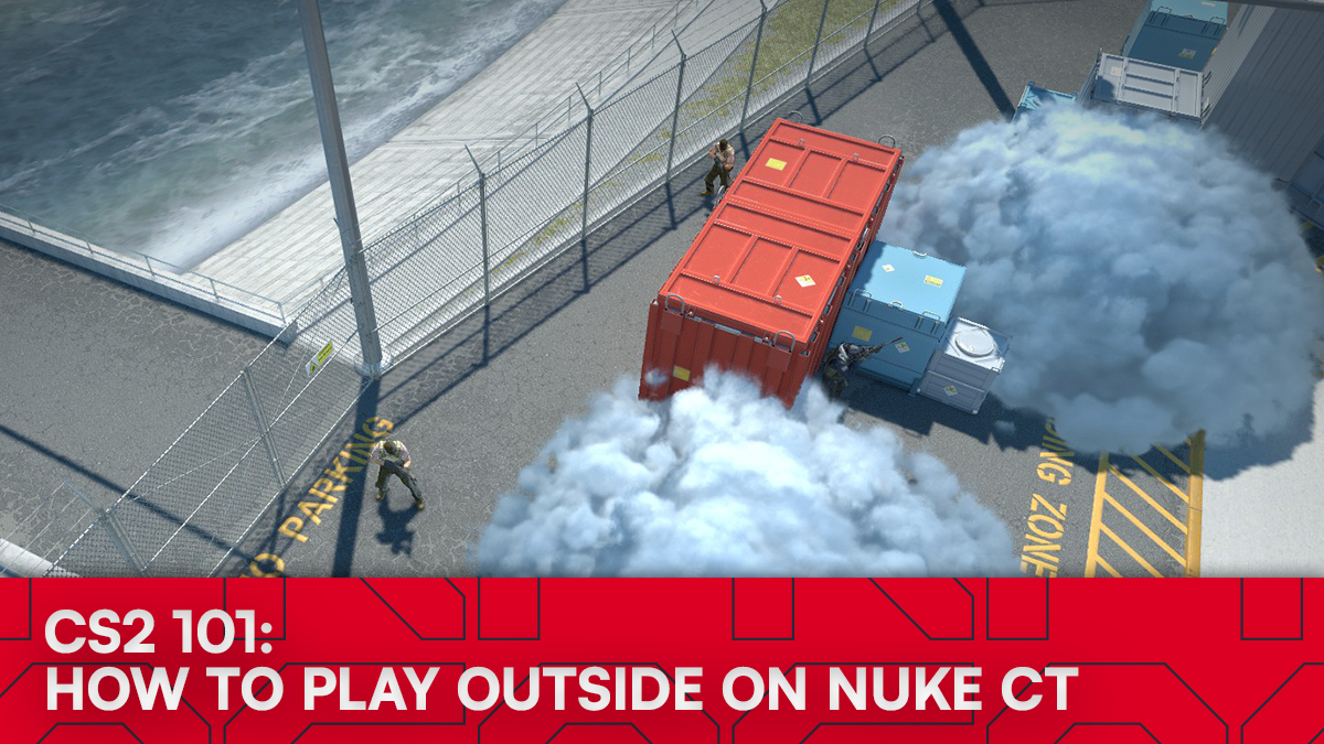 CS2 101: How To Play Outside On Nuke CT Side